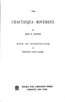 The Chautauqua movement by John Heyl Vincent