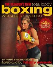 Cover of: The Gleason's Gym Total Body Boxing Workout for Women by Hector Roca, Bruce Silverglade