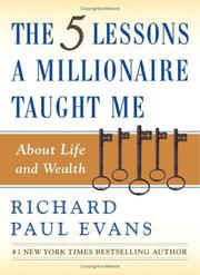 Cover of: The five lessons a millionaire taught me about life and wealth