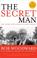 Cover of: The Secret Man