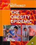Cover of: The Obesity Epidemic (What If We Do Nothing?)