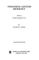 Cover of: Twentieth Century Sociology (Essay Index Reprint) by Georgy D. Gurvich, Wilbert Ellis Moore