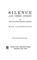 Cover of: Silence, and other stories. by Mary Eleanor Wilkins Freeman