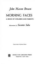 Cover of: Morning Faces: A Book of Children and Parents (Essay Index Reprint Series)