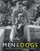 Cover of: Men & Dogs