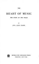 Cover of: The  heart of music by Anna Alice Chapin, Anna Alice Chapin