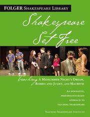 Cover of: Shakespeare Set Free: Teaching A Midsummer Night's Dream, Romeo and Juliet, and Macbeth