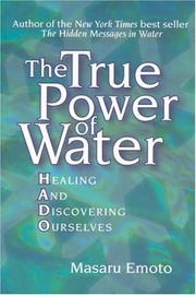 The True Power of Water by Masaru Emoto