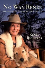 No way Renée by Renée Richards, Renee Richards, John Ames