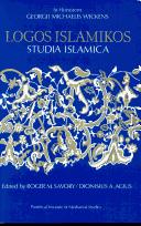 Logos Islamikos by G. M. Wickens, Roger Savory, Dionisius A. Agius
