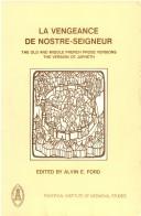 Cover of: La vengeance de Nostre-Seigneur: the Old and Middle French prose versions : the version of Japheth