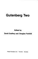 Cover of: Gutenberg Two - The New Electronics and Social Change by David Godfrey, Douglas Parkhill