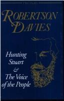 Cover of: Hunting Stuart | Robertson Davies