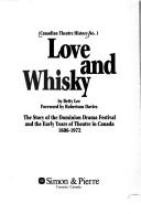 Cover of: Love & Whiskey Story of Dominion Drama