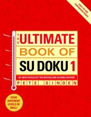 Cover of: The Ultimate Book of Su Doku 1 by Pete Sinden