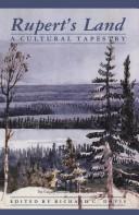 Cover of: Rupert's land: a cultural tapestry
