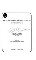 Cover of: Magic Realism and Canadian Literature: Essays and Stories: Proceedings of the Conference on Magic Realist Writing in Canada, University of Waterloo/Wi