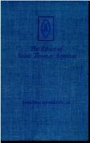The Ethics of Saint Thomas Aquinas by Ignatius Theodore Eschmann