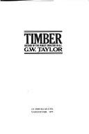 Cover of: Timber: history of the forest industry in B. C.