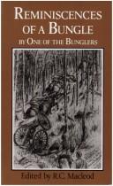 Cover of: The Reminiscences of a Bungle by One of the Bunglers: And Two Other Northwest Rebellion Diaries (Western Canada Reprint Series)