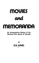 Movies and memoranda by D. B. Jones