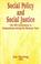 Cover of: Social policy and social justice