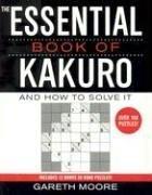 Cover of: The Essential Book of Kakuro: And How to Solve It