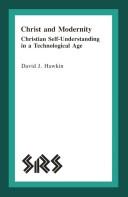 Cover of: Christ and modernity: Christian self-understanding in a technological age