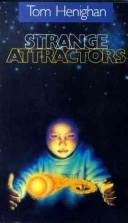 Cover of: Strange attractors by Tom Henighan