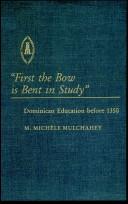Cover of: "First the bow is bent in study-- " by Marian Michèle Mulchahey