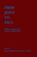 Cover of: From Jesus to Paul: studies in honour of Francis Wright Beare