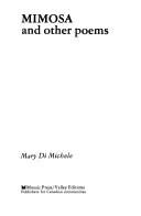 Cover of: Mimosa and other poems by Mary Di Michele