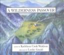 Cover of: A Wilderness Passover (Northern Lights Books for Children) | Kathleen Cook Waldron