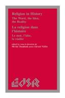 Cover of: Religion in History: The Word, the Idea, the Reality/LA Religion Dans L'Histoire : Le Mot, L'Idee, LA Realite (Editions Sr, Vol 13)