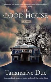 Cover of: The Good House by Tananarive Due, Tananarive Due