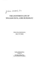 Cover of: The " Anonymous life" of William Cecil, Lord Burghley by Hickes, Michael Sir.