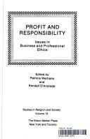 Cover of: Profit and responsibility: issues in business and professional ethics