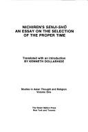 Cover of: Nichiren's Senji-shō: an essay on the selection of the proper time