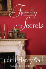 Cover of: Family Secrets by Judith Henry Wall