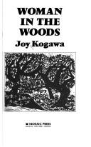 Woman in the woods by Joy Kogawa