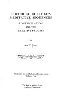 Cover of: Theodore Roethke's meditative sequences: contemplation and the creative process