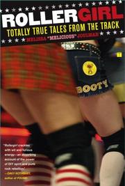 Cover of: Rollergirl: Totally True Tales from the Track