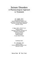 Cover of: Seizure disorders: a pharmacological approach to treatment