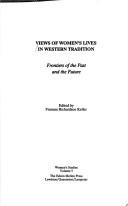 Cover of: Views of Womens' Lives in Western Tradition: Frontiers of the Past and the Future (Women's Studies, Vol 5)