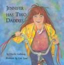 Cover of: Jennifer Has Two Daddies by Priscilla Galloway