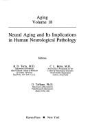 Cover of: Neural aging and its implications in human neurological pathology