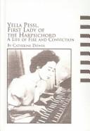 Cover of: Yella Pessl: First Lady of the Harpsichord : A Life of Fire and Conviction (Studies in the History and Interpretation of Music)