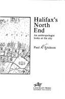 Cover of: Halifax's North End by Erickson, Paul A.