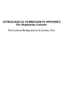 Cover of: Astrological Symbolism in Spenser's "the Shepherd's Calender": The Cultural Background of a Literary Text (Studies in Health and Human Services)