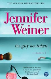 Cover of: The Guy Not Taken | Jennifer Weiner